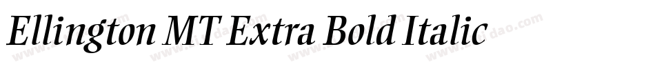 Ellington MT Extra Bold Italic字体转换